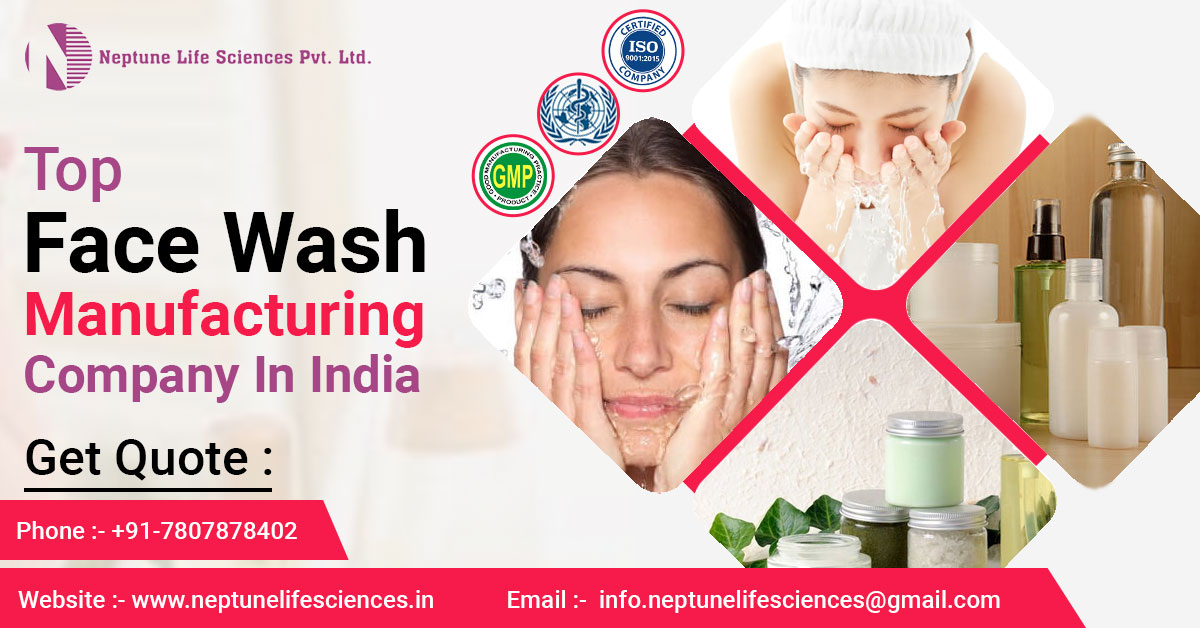 Top Face Wash Manufacturing Company in India | Neptune Life Sciences Pvt. Ltd.