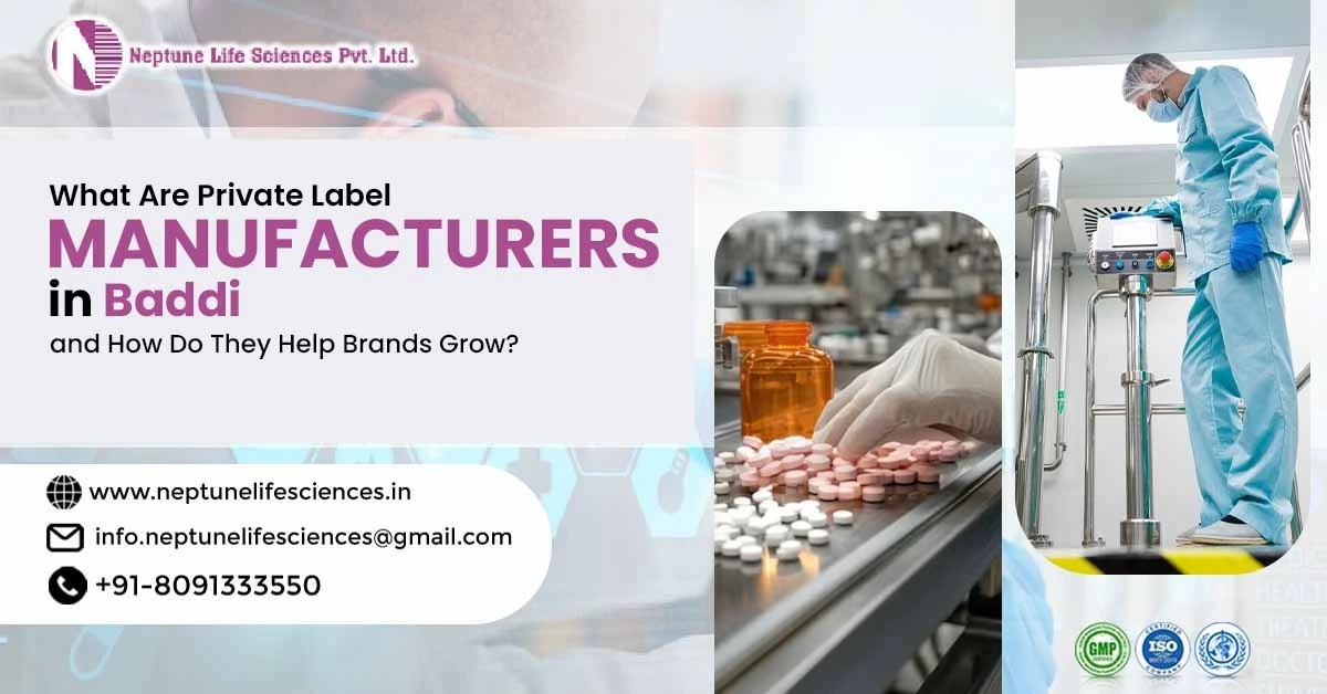 Private Label Manufacturers in Baddi